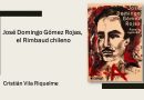 <strong>José Domingo Gómez Rojas, el Rimbaud chileno</strong>